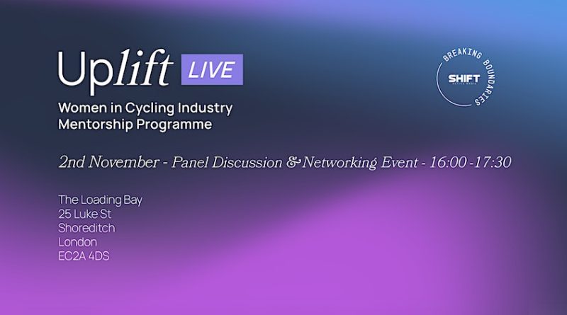 Uplift Live cycling industry mentorship programme banner providing event location and time details • Date: 2 November • Time: 16:00-17:30 • Location: The Loading Bay, 25 Luke St, London EC2A